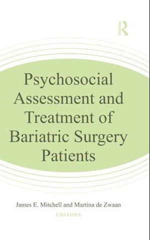 Psychosocial Assessment and Treatment of Bariatric Surgery Patients