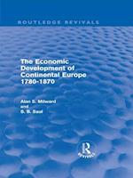 The Economic Development of Continental Europe 1780-1870