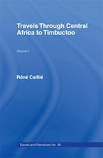 Travels Through Central Africa to Timbuctoo and Across the Great Desert to Morocco, 1824-28