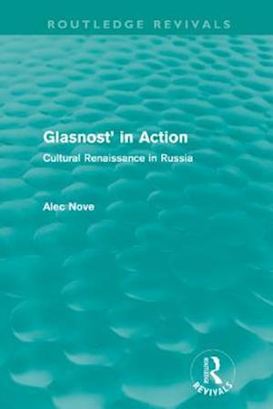 Glasnost in Action (Routledge Revivals)