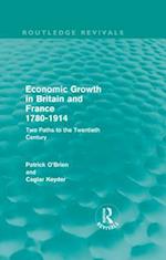 Economic Growth in Britain and France 1780-1914 (Routledge Revivals)