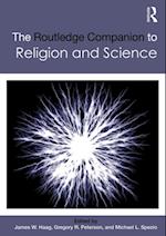 The Routledge Companion to Religion and Science