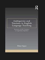 Ambiguities and Tensions in English Language Teaching
