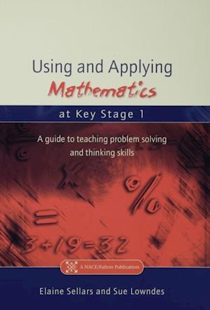 Using and Applying Mathematics at Key Stage 1