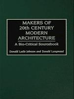 Makers of 20th-Century Modern Architecture