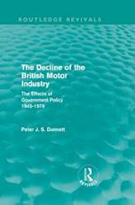 The Decline of the British Motor Industry (Routledge Revivals)