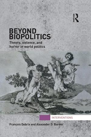 Beyond Biopolitics