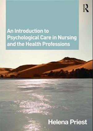 Introduction to Psychological Care in Nursing and the Health Professions