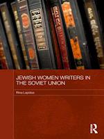 Jewish Women Writers in the Soviet Union
