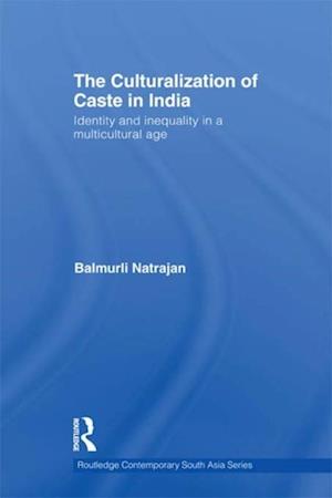 Culturalization of Caste in India