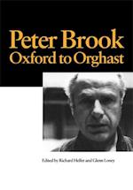 Peter Brook: Oxford to Orghast