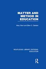 Matter and Method in Education