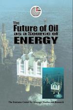 Future of Oil as a Source of Energy