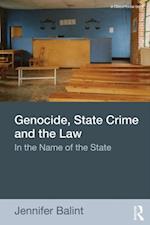 Genocide, State Crime and the Law