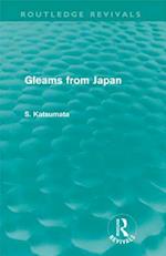 Gleams From Japan