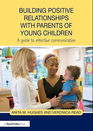 Building Positive Relationships with Parents of Young Children