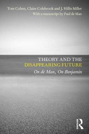 Theory and the Disappearing Future