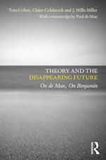 Theory and the Disappearing Future