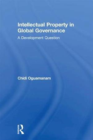 Intellectual Property in Global Governance