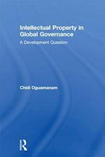 Intellectual Property in Global Governance