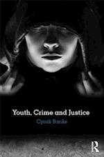 Youth, Crime and Justice