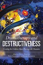 Dramatherapy and Destructiveness