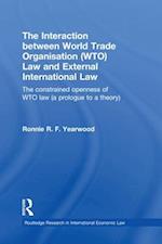 Interaction between World Trade Organisation (WTO) Law and External International Law