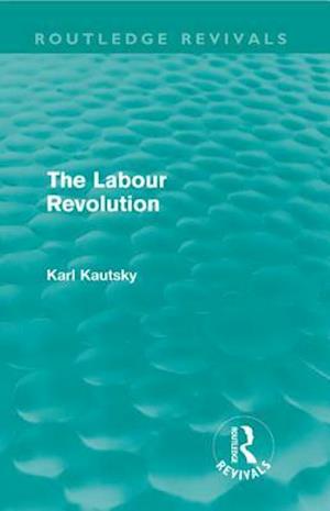The Labour Revolution (Routledge Revivals)
