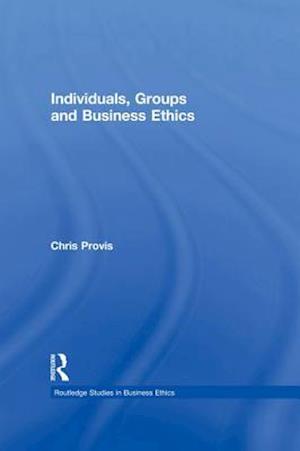 Individuals, Groups, and Business Ethics