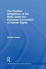 Positive Obligations of the State under the European Convention of Human Rights