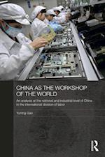 China as the Workshop of the World