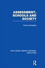 Assessment, Schools and Society