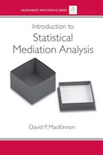 Introduction to Statistical Mediation Analysis