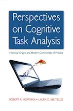 Perspectives on Cognitive Task Analysis