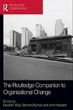 The Routledge Companion to Organizational Change