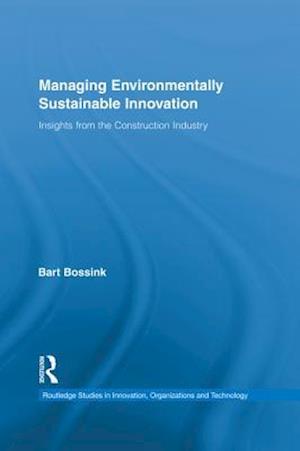 Managing Environmentally Sustainable Innovation