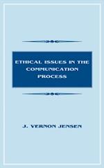 Ethical Issues in the Communication Process