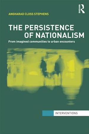 The Persistence of Nationalism