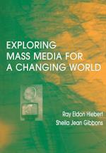 Exploring Mass Media for A Changing World