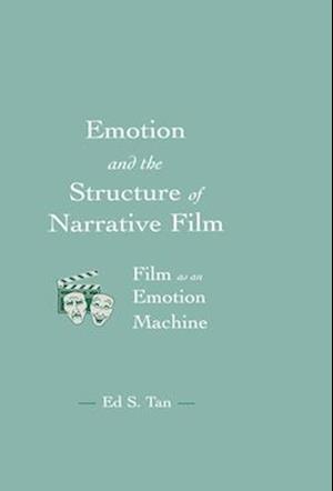 Emotion and the Structure of Narrative Film