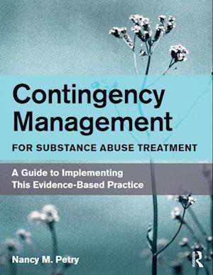 Contingency Management for Substance Abuse Treatment