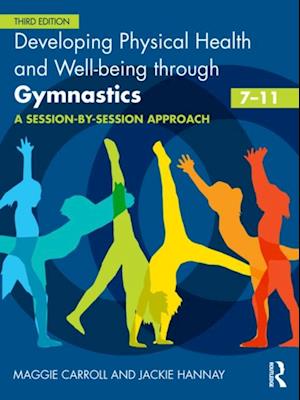 Developing Physical Health and Well-being through Gymnastics (7-11)