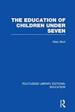 The Education of Children Under Seven