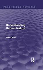 Understanding Human Nature (Psychology Revivals)