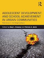 Adolescent Development and School Achievement in Urban Communities