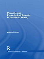 Phonetic and Phonological Aspects of Geminate Timing