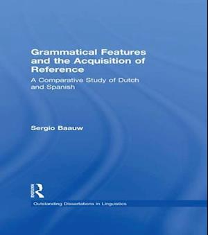 Grammatical Features and the Acquisition of Reference