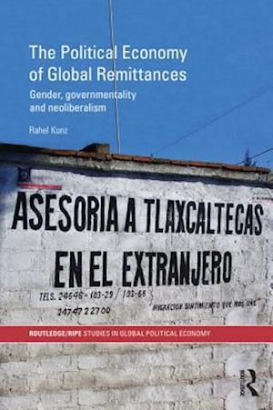 The Political Economy of Global Remittances