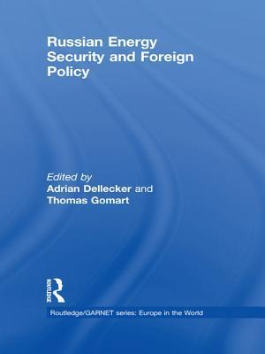 Russian Energy Security and Foreign Policy