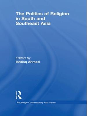 The Politics of Religion in South and Southeast Asia